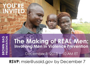 Invitation graphic for the event "The Making of REAL Men: Involving Men in Violence Prevention"